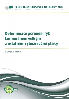 100. Determinace poranění ryb kormoránem velkým a ostatními rybožravými ptáky