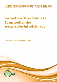 132. Technologie chovu čtvrtročka lipana podhorního pro zarybňování volných vod
