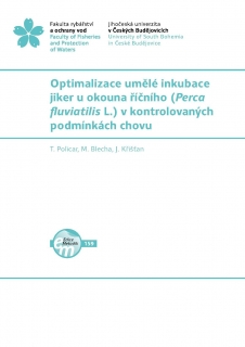 159. Optimalizace umělé inkubace jiker u okouna říčního (Perca fluviatilis L.) v kontrolovaných podmínkách chovu