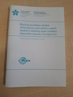 185. Masová produkce vířníků  (Brachionus plicatilis) a jejich  využití k odchovu larev candáta  obecného (Sander lucioperca)